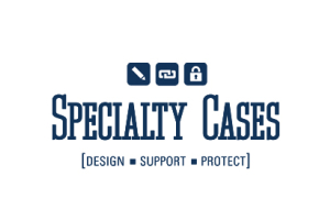 The Specialty Cases Advantage