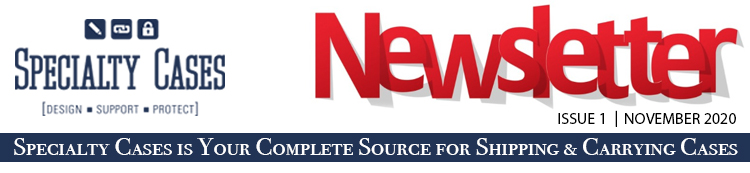 Specialty Cases Newsletter